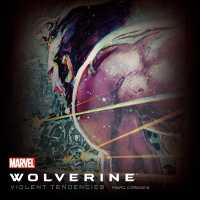Wolverine : Violent Tendencies