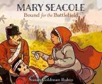 Mary Seacole : Bound for the Battlefield