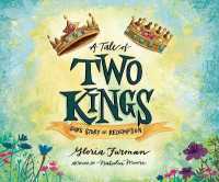 A Tale of Two Kings : God's Story of Redemption