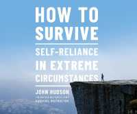 How to Survive : Self-Reliance in Extreme Circumstances