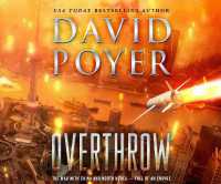 Overthrow : The War with China and North Korea--Fall of an Empire (Dan Lenson)