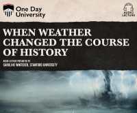 When Weather Changed the Course of History (One Day University)
