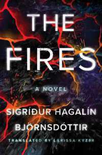 The Fires : A Novel