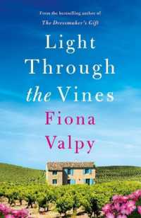 Light through the Vines (Escape to France)