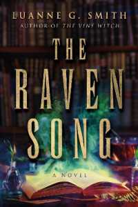 The Raven Song : A Novel (A Conspiracy of Magic)