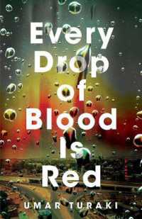 Every Drop of Blood Is Red : A Novel