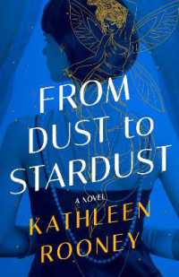 From Dust to Stardust : A Novel