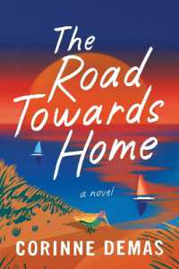 The Road Towards Home : A Novel