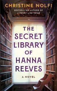 The Secret Library of Hanna Reeves : A Novel