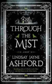 Through the Mist : A Novel
