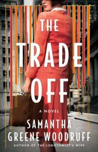 The Trade Off : A Novel