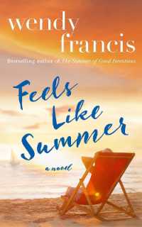 Feels Like Summer : A Novel