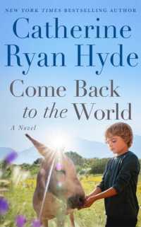 Come Back to the World : A Novel