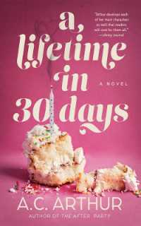 A Lifetime in 30 Days : A Novel