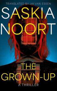 The Grown-Up : A Thriller