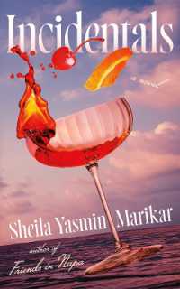 Incidentals : A Novel
