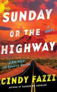 Sunday or the Highway : A Novel (Domingo the Bounty Hunter)