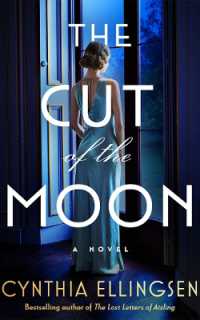 The Cut of the Moon : A Novel