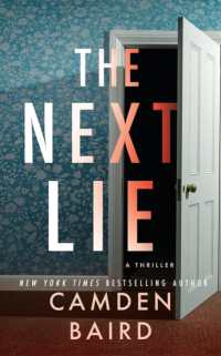 The Next Lie : A Thriller (The Secrets of Chapel Roads)
