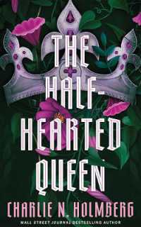 The Half-Hearted Queen (The Shattered King)