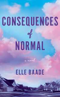 Consequences of Normal : A Novel