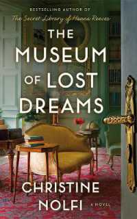 The Museum of Lost Dreams : A Novel
