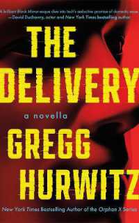 The Delivery : A Novella