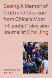 Seeing : A Memoir of Truth and Courage from China's Most in