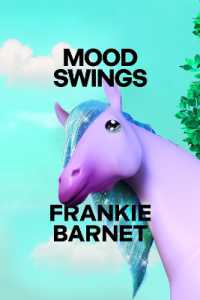 Mood Swings : A Novel