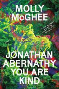 Jonathan Abernathy You Are Kind : A Novel
