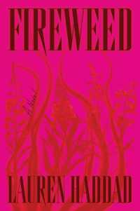 Fireweed : A Novel