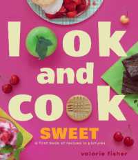 Look and Cook Sweet : A First Book of Recipes in Pictures (Look and Cook)
