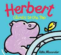 Herbert Climbs to the Top (Hippo Park Pals)