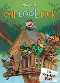 One Cool Duck #2 : The Far-Out Fort (One Cool Duck)