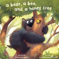 A Bear, a Bee, and a Honey Tree （Board Book）