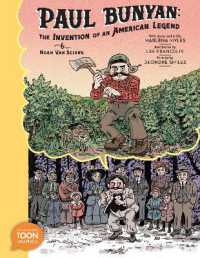Paul Bunyan: The Invention of an American Legend : A TOON Graphic