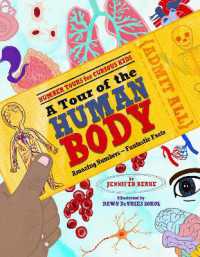 Tour of the Human Body, a : Amazing Numbers--Fantastic Facts (Number Tours for Curious Kids)