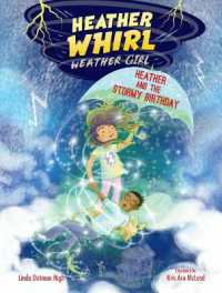 Heather and the Stormy Birthday (Heather Whirl, Weather Girl)