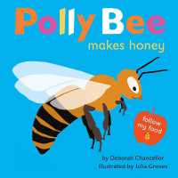 Polly Bee Makes Honey (Follow My Food)