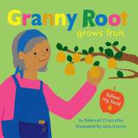 Granny Root Grows Fruit (Follow My Food)