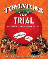 Tomatoes on Trial : The Fruit v. Vegetable Showdown