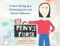 Peny's Purse: A True Story of a Determined and Brave Woman
