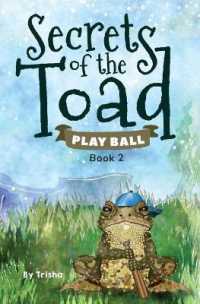 Secrets of the Toad: Play Ball (Secrets of the Toad") 〈2〉