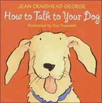 How to Talk to Your Dog （Library Binding）
