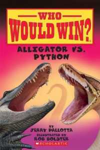Alligator vs. Python (Who Would Win?) (Who Would Win?) （Library Binding）
