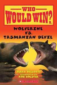 Wolverine vs. Tasmanian Devil (Who Would Win?) (Who Would Win?) （Library Binding）