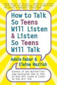 How to Talk So Teens Will Listen and Listen So Teens Will Talk （Library Binding）