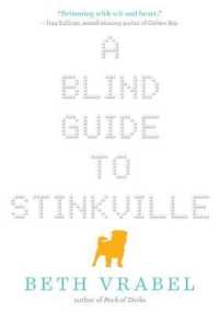 Blind Guide to Stinkville （Library Binding）