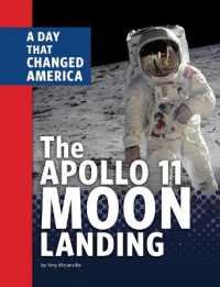 The Apollo 11 Moon Landing : A Day That Changed America (Days That Changed America)