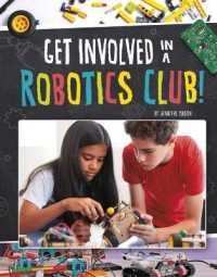 Get Involved in a Robotics Club (Join the Club)